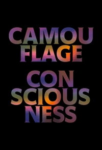 Immagine copertina libro Camouflage consciousness. Ediz. illustrata