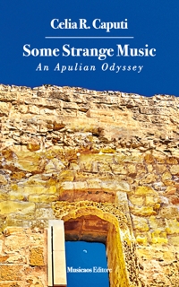 Immagine copertina libro Some strange music. An Apulian odyssey
