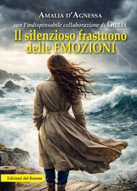 Immagine copertina libro Il silenzioso frastuono delle emozioni
