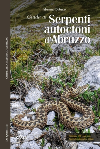 Immagine copertina libro Guida ai serpenti autoctoni d'Abruzzo. Con approfondimenti e video