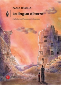 Immagine copertina libro La lingua di Terra