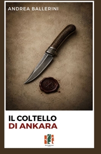 Immagine copertina libro Il coltello di Ankara