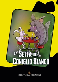 Immagine copertina libro La setta del coniglio bianco
