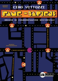 Immagine copertina libro Fame-sapiens. Origine di insubordinazione sentimentale