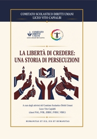 Immagine copertina libro La libertà di credere: una storia di persecuzioni