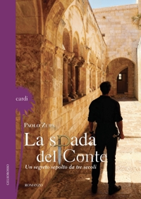 Immagine copertina libro La spada del conte. Un segreto sepolto da tre secoli