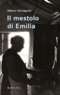Immagine copertina libro Il mestolo di Emilia. Nuova ediz.