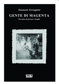 Immagine copertina libro Gente di Magenta. Taccuino di persone e luoghi