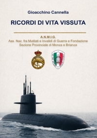 Immagine copertina libro Ricordi di vita vissuta. A.N.M.I.G. Ass. Naz. fra Mutilati e Invalidi di Guerra e Fondazione Sezione Provinciale di Monza e Brianza