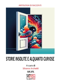 Immagine copertina libro Storie insolite e alquanto curiose