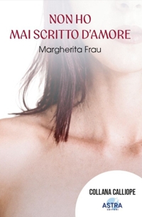 Immagine copertina libro Non ho mai scritto d'amore
