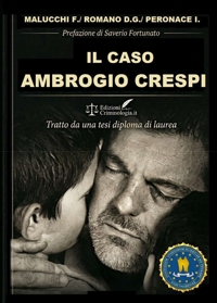 Immagine copertina libro Il caso Ambrogio Crespi. Tratto da una tesi diploma di laurea