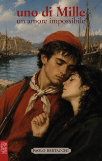 Immagine copertina libro Uno di Mille. Un amore impossibile