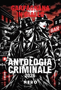 Immagine copertina libro Antologia criminale. Garfagnana in giallo 2026