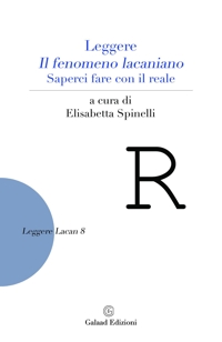 Immagine copertina libro Leggere il fenomeno lacaniano. Saperci fare con il reale