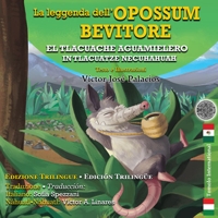 Immagine copertina libro La leggenda dell'opossum bevitore. Ediz. italiana e spagnola