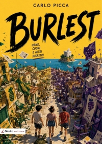Immagine copertina libro Burlest. Urne, cuori e altri disastri