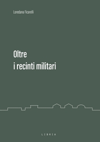 Immagine copertina libro Oltre i recinti militari