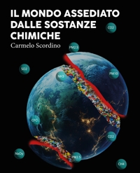 Immagine copertina libro Il mondo assediato dalle sostanze chimiche