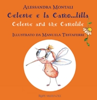 Immagine copertina libro Celeste e la Camo...lilla-Celeste and the Camolile. Ediz. illustrata