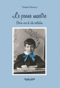 Immagine copertina libro Le penne maestre. Storie vere di vita scolastica