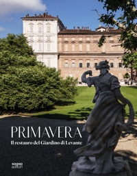 Immagine copertina libro Primavera. Il restauro del Giardino di Levante