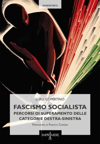 Immagine copertina libro Fascismo socialista. Percorsi di superamento delle categorie destra-sinistra