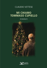 Immagine copertina libro Mi chiamo Tommaso Cupiello