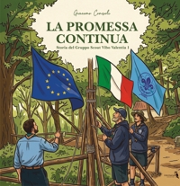 Immagine copertina libro La promessa continua. Storia del gruppo Scout Vibo Valentia 1