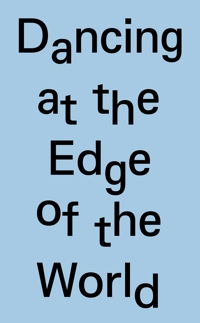 Immagine copertina libro Dancing at the edge of the world. 8th Arnaldo Pomodoro sculpture prize. Ediz. italiana e inglese