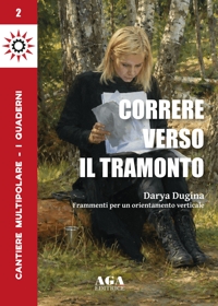 Immagine copertina libro Correre verso il tramonto. Cantiere multipolare. Frammenti per un orientamento verticale. Vol. 2