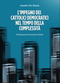 Immagine copertina libro L'impegno dei cattolici democratici nel tempo della complessità