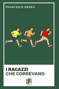 Immagine copertina libro I ragazzi che correvano