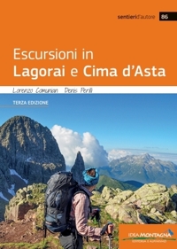 Immagine copertina libro Escursioni in Lagorai e Cima d'Asta. Valsugana, Tesino, Vanoi, Primiero, Rolle