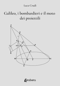 Immagine copertina libro Galileo, i bombardieri e il moto dei proiettili