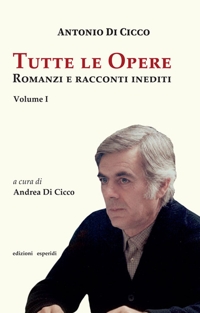 Immagine copertina libro Tutte le opere. Romanzi e racconti inediti. Vol. 1