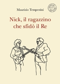 Immagine copertina libro Nick, il ragazzino che sfidò il re