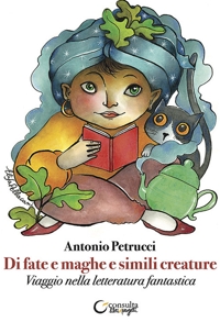 Immagine copertina libro Di fate e maghe e simili creature. Viaggio nella letteratura fantastica. Con Audio
