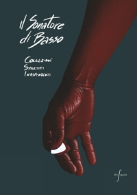 Immagine copertina libro Il Sonatore di Basso. Collezione Spartiti Indipendenti. Ediz. a spirale