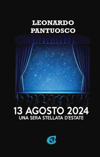 Immagine copertina libro 13 agosto 2024. Una sera stellata d'estate