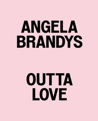 Immagine copertina libro Angela Brandys. Outta love