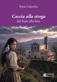 Immagine copertina libro Caccia alla strega. Dal buio alla luce