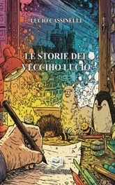 Immagine copertina libro Le storie del vecchio Lucio