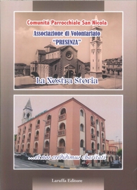 Immagine copertina libro La nostra storia. Comunità Parrocchiale San Nicola