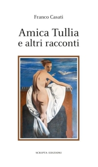 Immagine copertina libro Amica Tullia e altri racconti