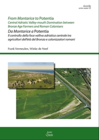 Immagine copertina libro From Montarice to Potentia-Da Montarice a Potentia. Central Adriatic Valley-mouth domination between Bronze Age farmers and Roman colonisers. Ediz. bilingue