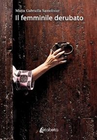 Immagine copertina libro Il femminile derubato