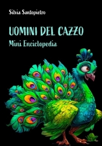 Immagine copertina libro Uomini del cazzo. Mini Enciclopedia