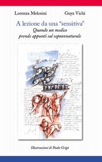 Immagine copertina libro A lezione da una «sensitiva». Quando un medico prende appunti sul soprannaturale
