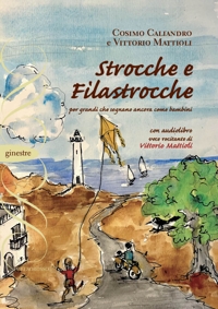 Immagine copertina libro Strocche e filastrocche. Per grandi che sognano ancora come bambini